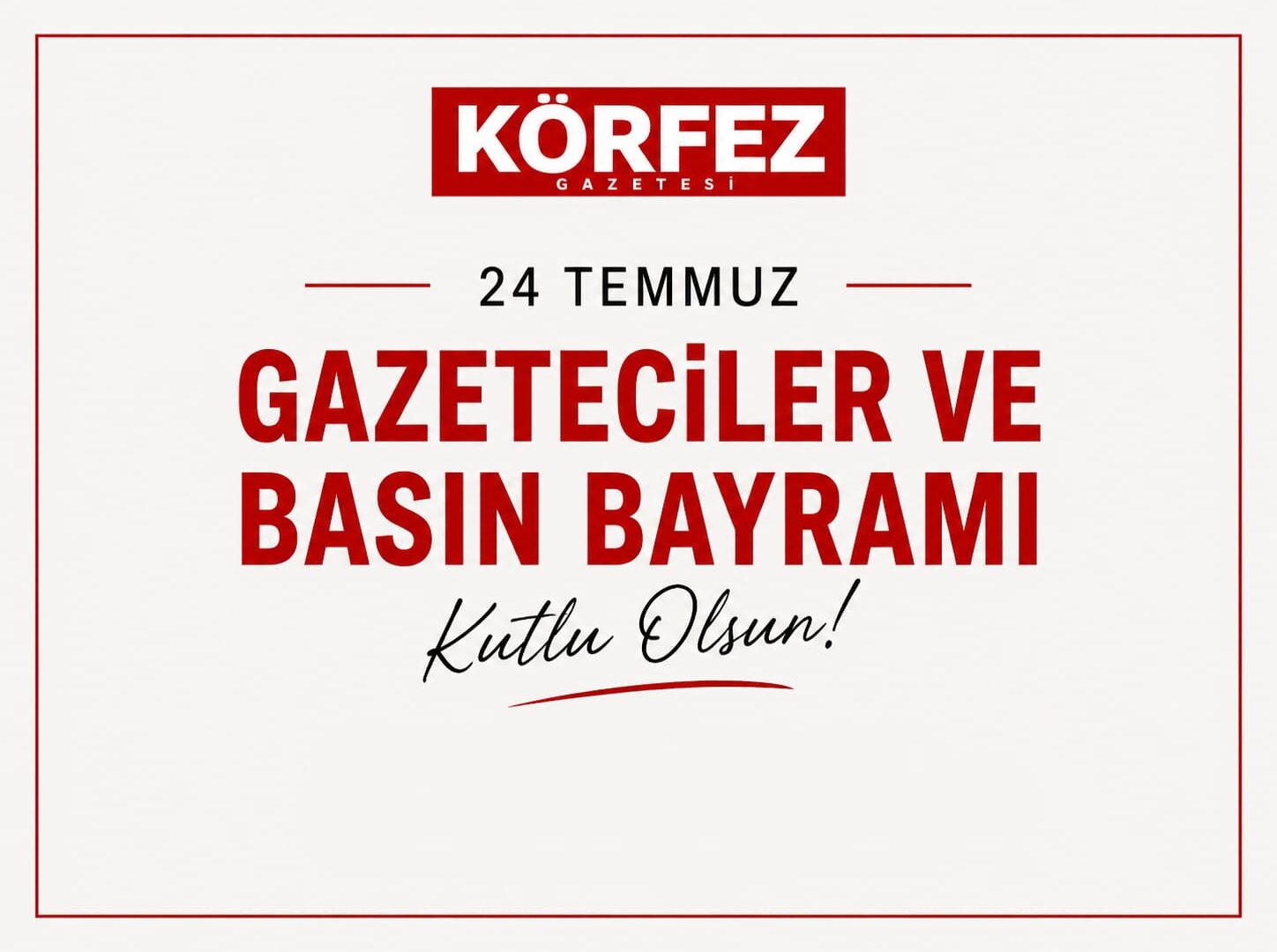 Gazeteciler ve Basın Bayramı Kutlu Olsun