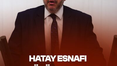 Çalışkan_ Hatay’ın Ayağa Kalkması Esnafın Ayağa Kalkmasına Bağlı