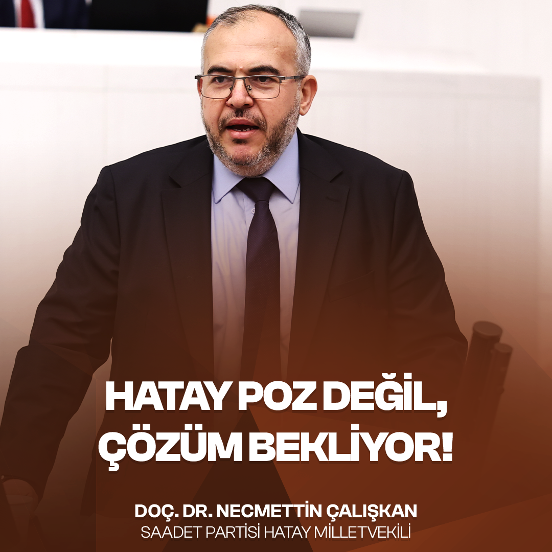 “Hatay Poz Değil, Gerçek Çözüm Bekliyor”